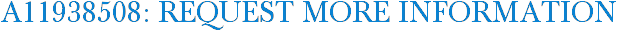 A11938508: Request More Information