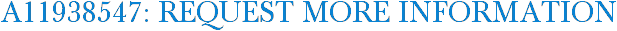 A11938547: Request More Information