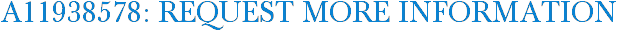 A11938578: Request More Information
