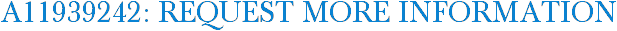 A11939242: Request More Information