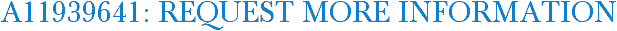 A11939641: Request More Information