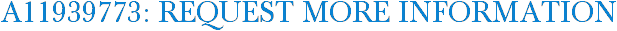 A11939773: Request More Information