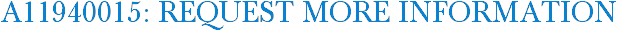 A11940015: Request More Information