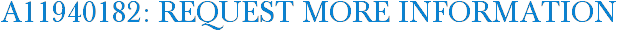 A11940182: Request More Information