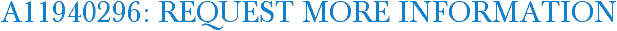 A11940296: Request More Information