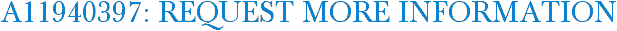 A11940397: Request More Information