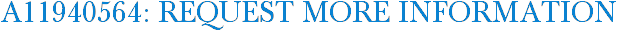 A11940564: Request More Information