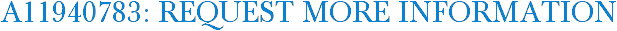 A11940783: Request More Information