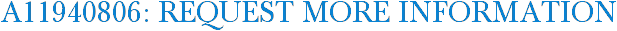 A11940806: Request More Information