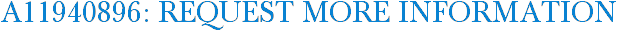 A11940896: Request More Information