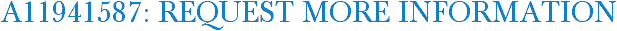 A11941587: Request More Information