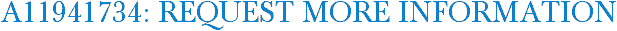 A11941734: Request More Information