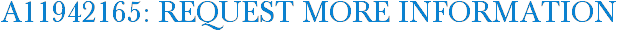 A11942165: Request More Information