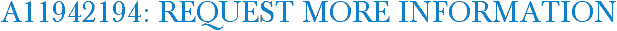 A11942194: Request More Information