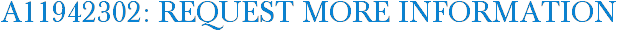 A11942302: Request More Information