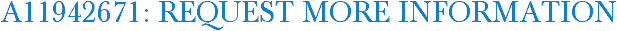 A11942671: Request More Information