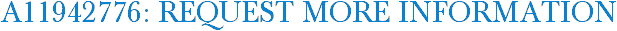 A11942776: Request More Information