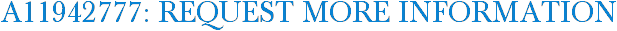 A11942777: Request More Information