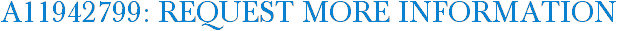 A11942799: Request More Information