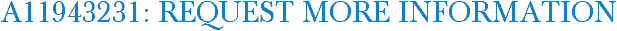 A11943231: Request More Information