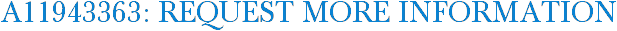 A11943363: Request More Information