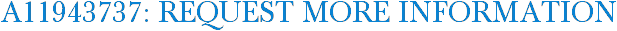 A11943737: Request More Information