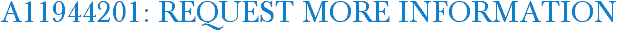 A11944201: Request More Information
