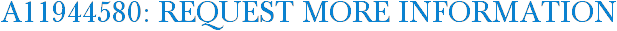 A11944580: Request More Information