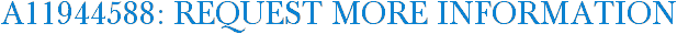 A11944588: Request More Information