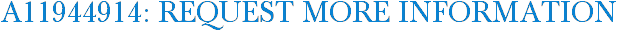 A11944914: Request More Information