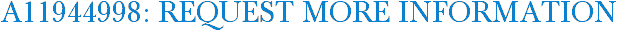 A11944998: Request More Information