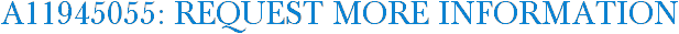 A11945055: Request More Information