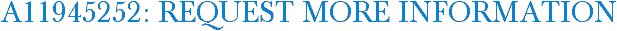 A11945252: Request More Information