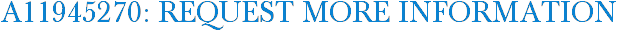 A11945270: Request More Information