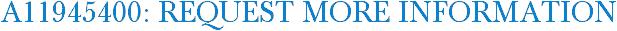 A11945400: Request More Information