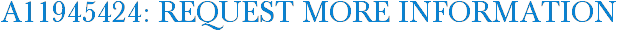 A11945424: Request More Information