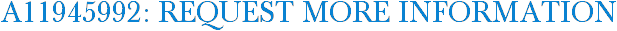 A11945992: Request More Information