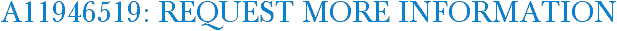A11946519: Request More Information