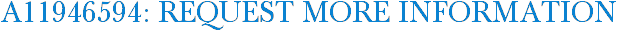 A11946594: Request More Information