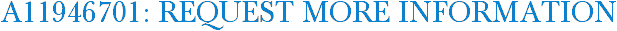 A11946701: Request More Information