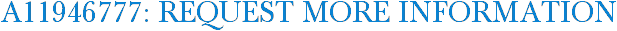 A11946777: Request More Information