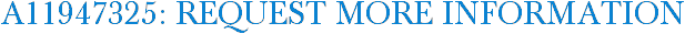 A11947325: Request More Information