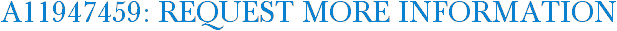 A11947459: Request More Information