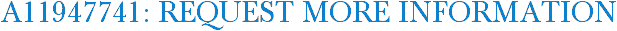 A11947741: Request More Information