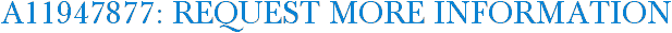 A11947877: Request More Information