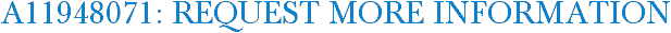 A11948071: Request More Information