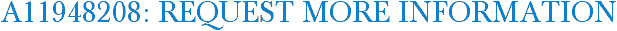 A11948208: Request More Information