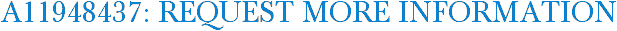 A11948437: Request More Information
