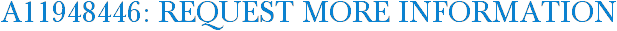 A11948446: Request More Information