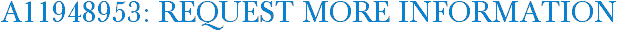 A11948953: Request More Information